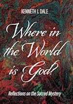 Where in the World is God? 