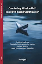 Countering Mission Drift in a Faith-based Organization