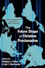 The Future Shape of Christian Proclamation 