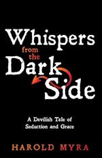 Whispers from the Dark Side 