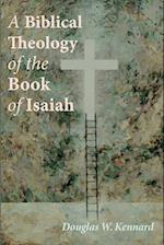 A Biblical Theology of the Book of Isaiah 