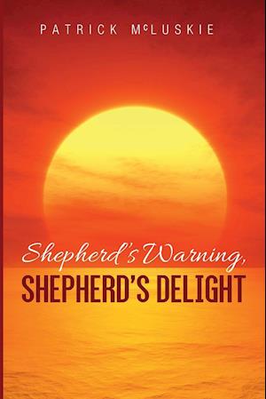 Shepherd's Warning, Shepherd's Delight