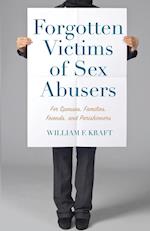 Forgotten Victims of Sex Abusers 