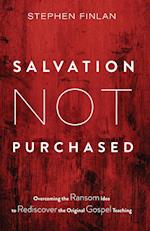 Salvation Not Purchased 