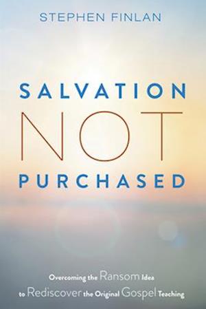 Salvation Not Purchased