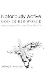 Notoriously Active-God in His World 