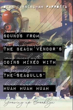 Sounds from the Beach Vendor's Coins Mixed with the Seagulls' Huah Huah Huah