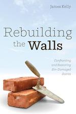 Rebuilding the Walls 