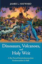 Dinosaurs, Volcanoes, and Holy Writ 