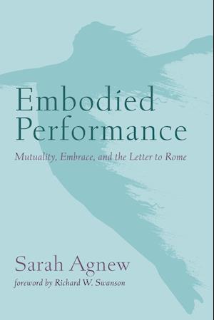 Embodied Performance