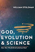 God, Evolution & Science 