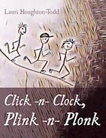 Click -n- Clock, Plink -n- Plonk 