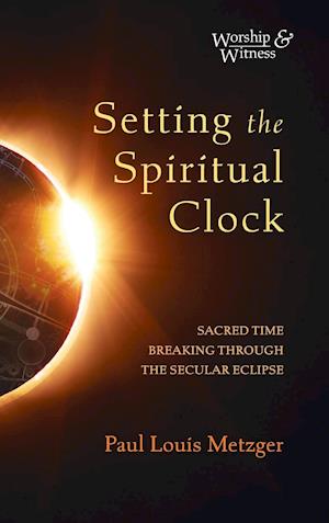 Setting the Spiritual Clock