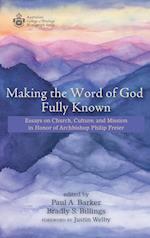 Making the Word of God Fully Known 