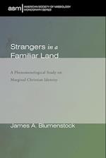 Strangers in a Familiar Land 