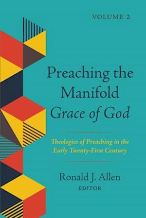 Preaching the Manifold Grace of God, Volume 2