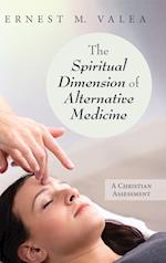 The Spiritual Dimension of Alternative Medicine 