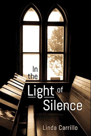 In the Light of Silence