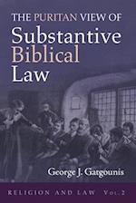 The Puritan View of Substantive Biblical Law 
