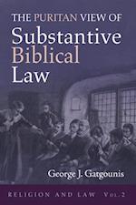 Puritan View of Substantive Biblical Law