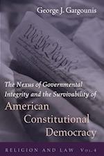 The Nexus of Governmental Integrity and the Survivability of American Constitutional Democracy
