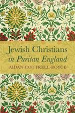 Jewish Christians in Puritan England 