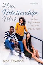 How Relationships Work, Second Edition 