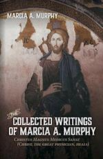 The Collected Writings of Marcia A. Murphy 