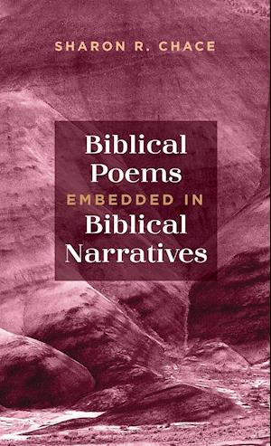 Biblical Poems Embedded in Biblical Narratives