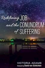 Redefining Job and the Conundrum of Suffering 