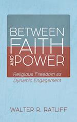 Between Faith and Power 