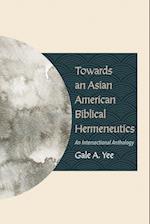 Towards an Asian American Biblical Hermeneutics 