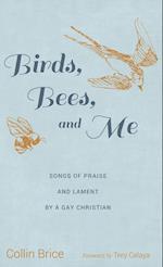 Birds, Bees, and Me 