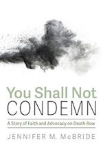 You Shall Not Condemn 