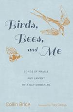 Birds, Bees, and Me 