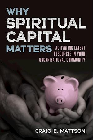 Why Spiritual Capital Matters