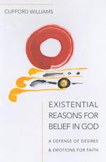 Existential Reasons for Belief in God 