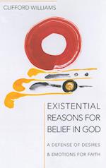 Existential Reasons for Belief in God 