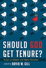 Should God Get Tenure? 