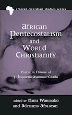 African Pentecostalism and World Christianity 