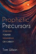 Prophetic Precursors 