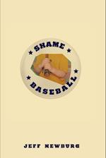 Shame Baseball 