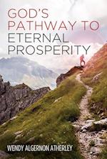 God's Pathway to Eternal Prosperity 