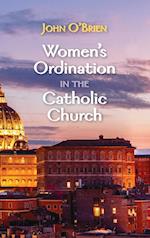 Women's Ordination in the Catholic Church 