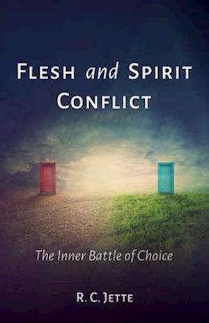 Flesh and Spirit Conflict