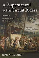 The Supernatural and the Circuit Riders 