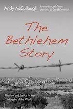 The Bethlehem Story 