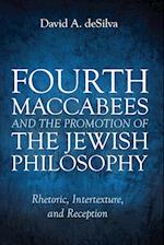 Fourth Maccabees and the Promotion of the Jewish Philosophy 