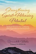 Strengthening Spirit-Releasing Potential 