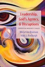 Leadership, God's Agency, and Disruptions